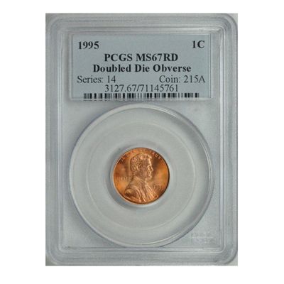 437-593 - 1995 Double Die Obverse Penny MS67 NGC or PCGS (P) Coin