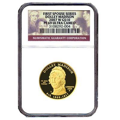 2007 $10 Gold Dolley Madison (First Spouse) PF69UC