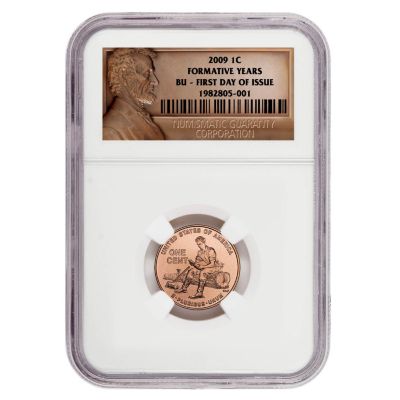 2009 "Formative Years" Lincoln Cent BU NGC First Day Issue